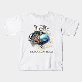 Dad: Steampunk At Heart Vintage Airship Kids T-Shirt